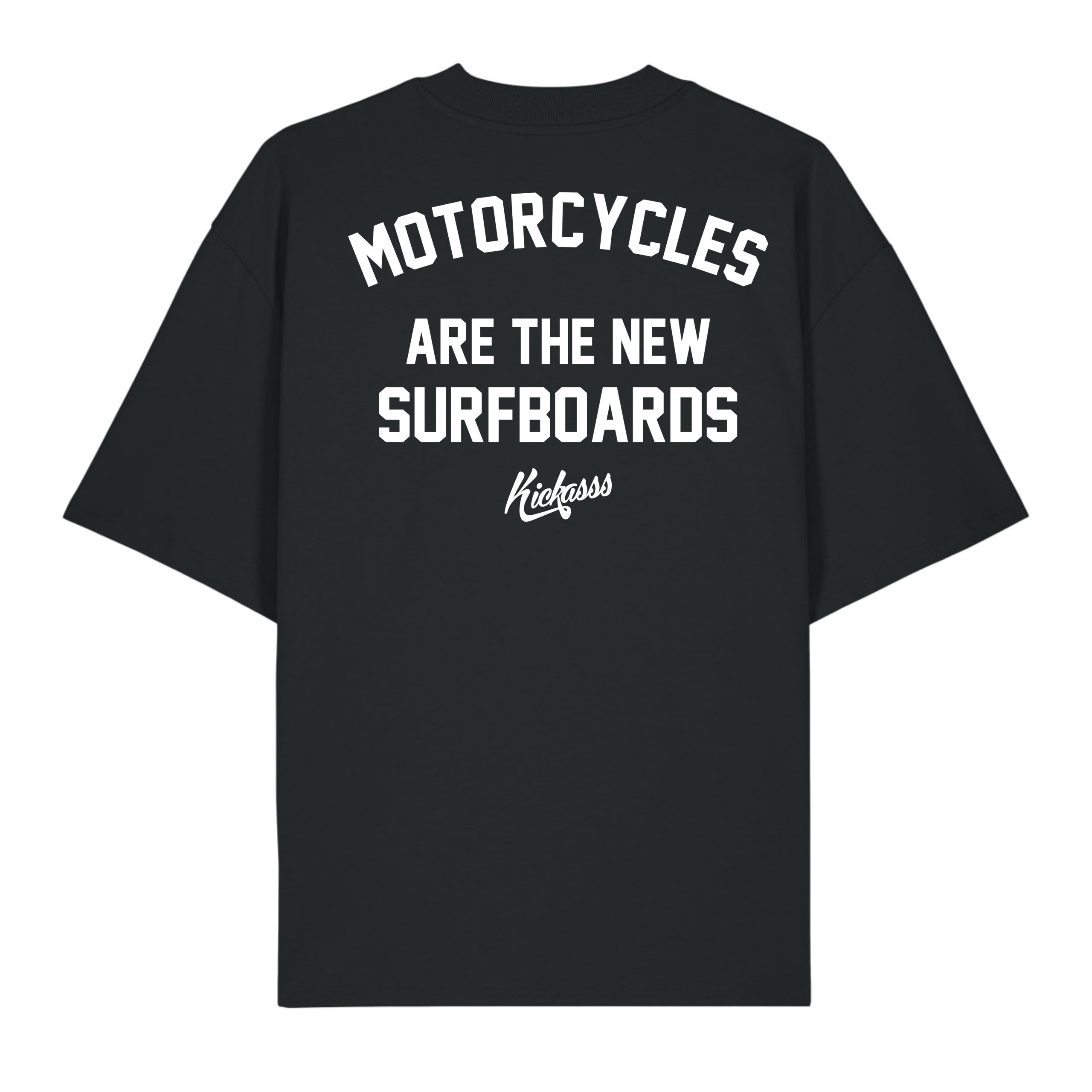T-shirt Oversize Kickasss Biarritz Motorcycles are the new Surfboards (black)